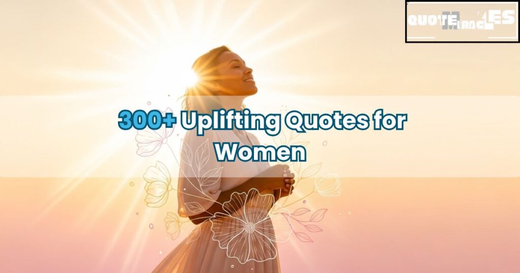 Uplifting Quotes for Women