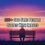 Fake People Quotes