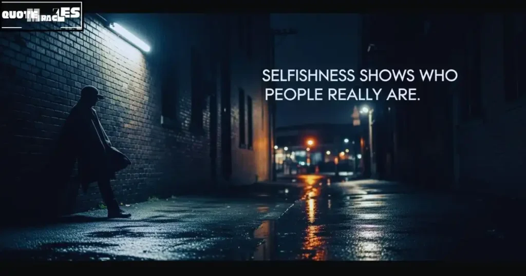 Savage Selfish People Quotes