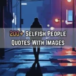 Selfish People Quotes