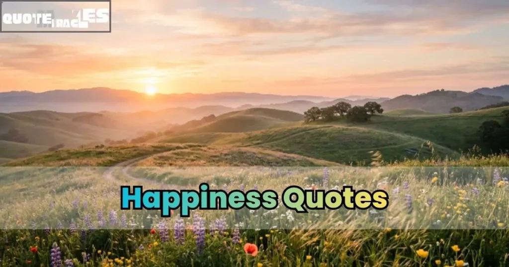 Happiness Quotes