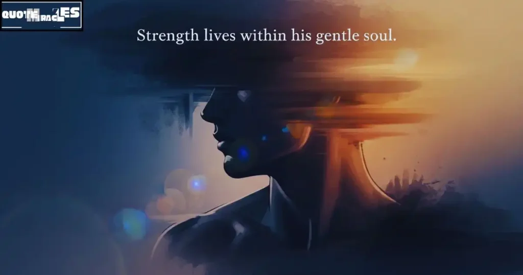 Beautiful Soul Quotes for Him with Deep Meaning