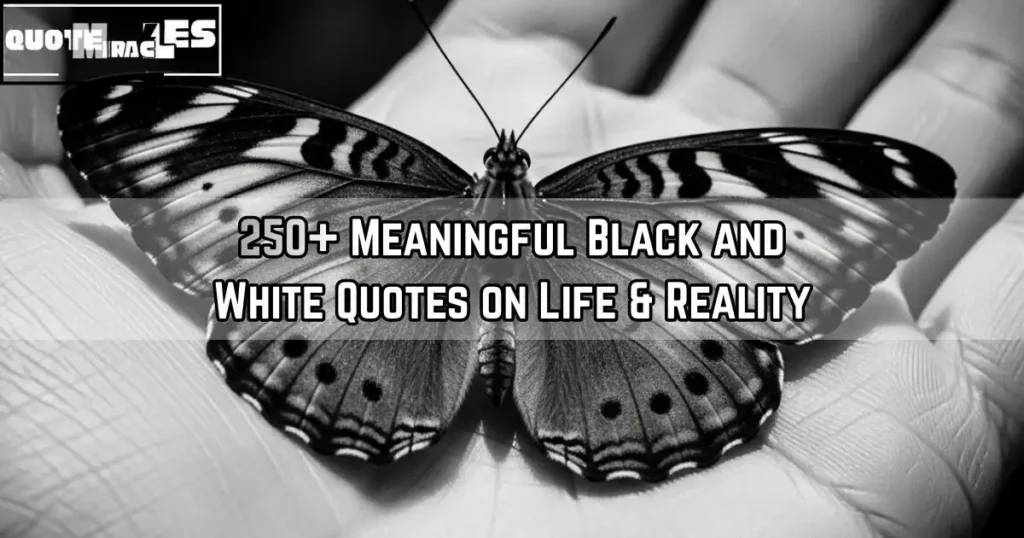 Black and White Quotes