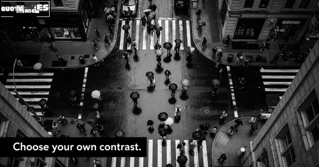 In a World of Black and White Quotes