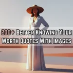 Knowing Your Worth Quotes