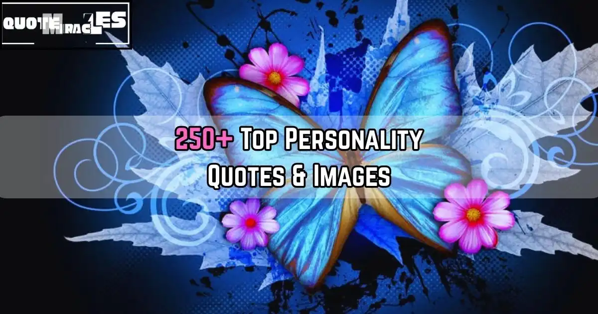 250+ Top Personality Quotes About Attitude, Mindset & Character