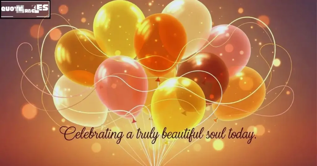 happy birthday beautiful soul quotes