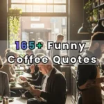 Funny Coffee Quotes