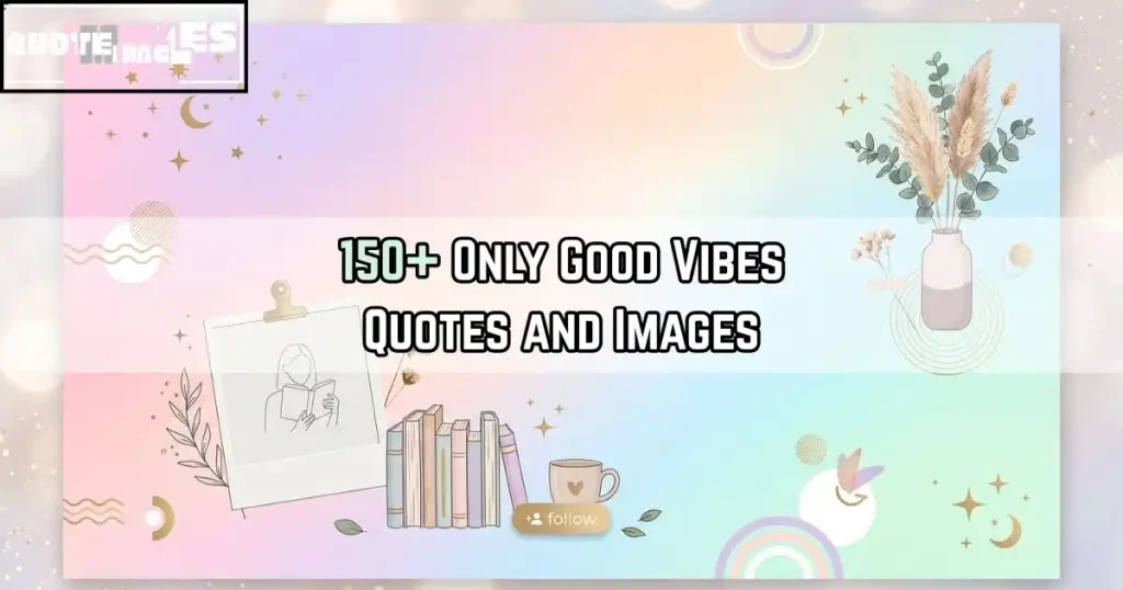 Good Vibes Quotes