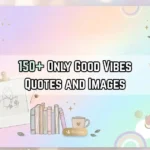 Good Vibes Quotes