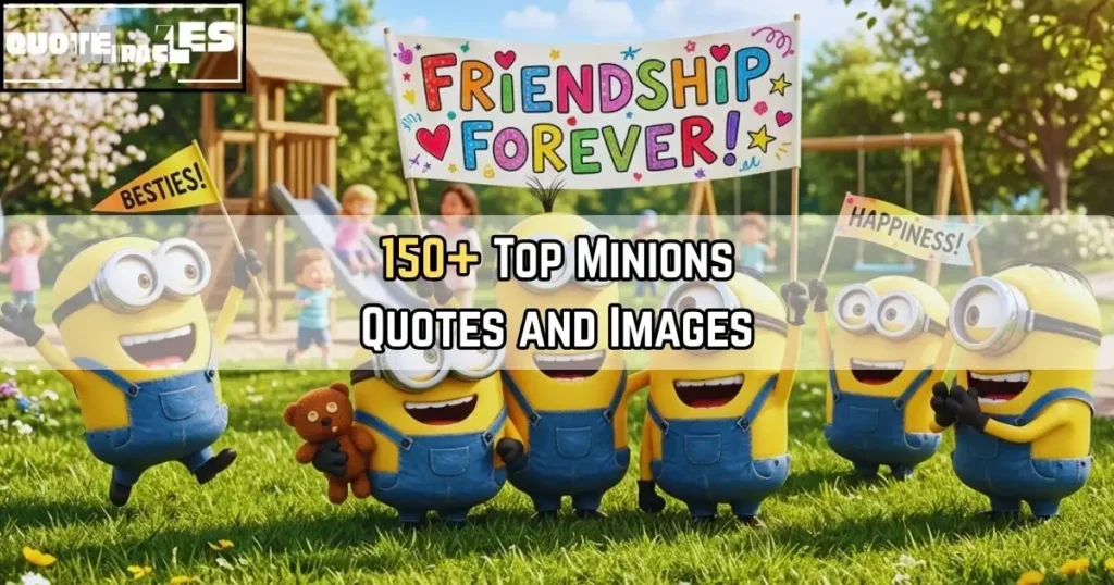 Minions Quotes
