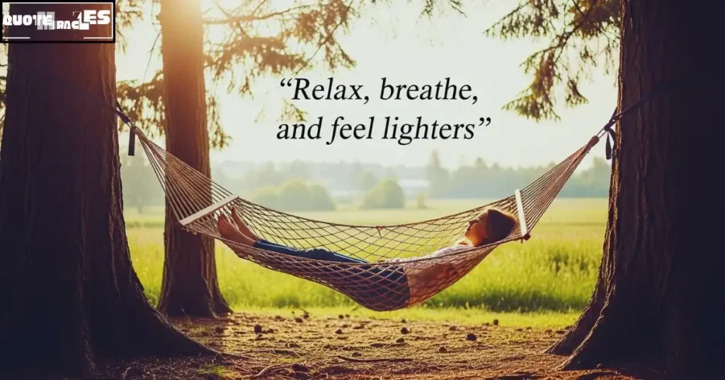 Relaxing Afternoon Quotes