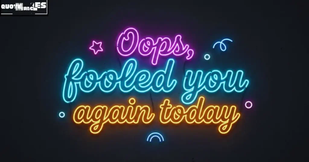 Short April Fool Quotes for Instagram Captions