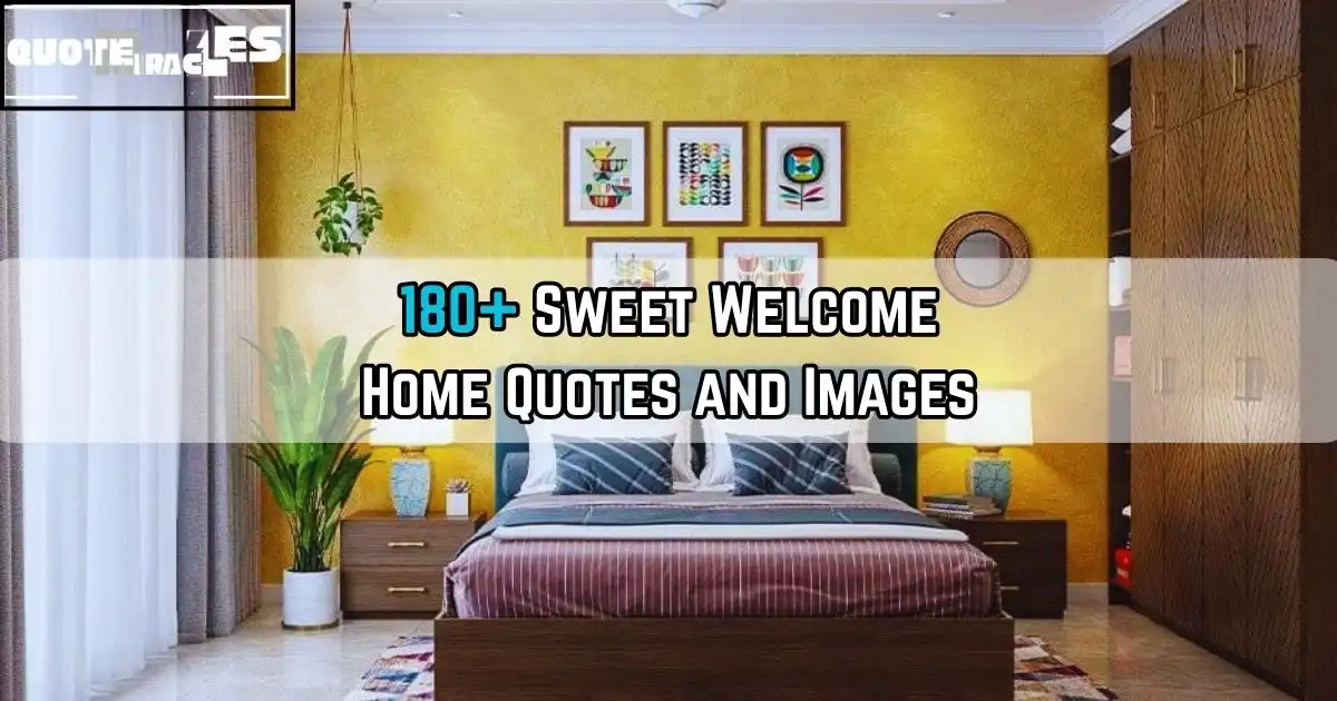 Welcome Home Quotes
