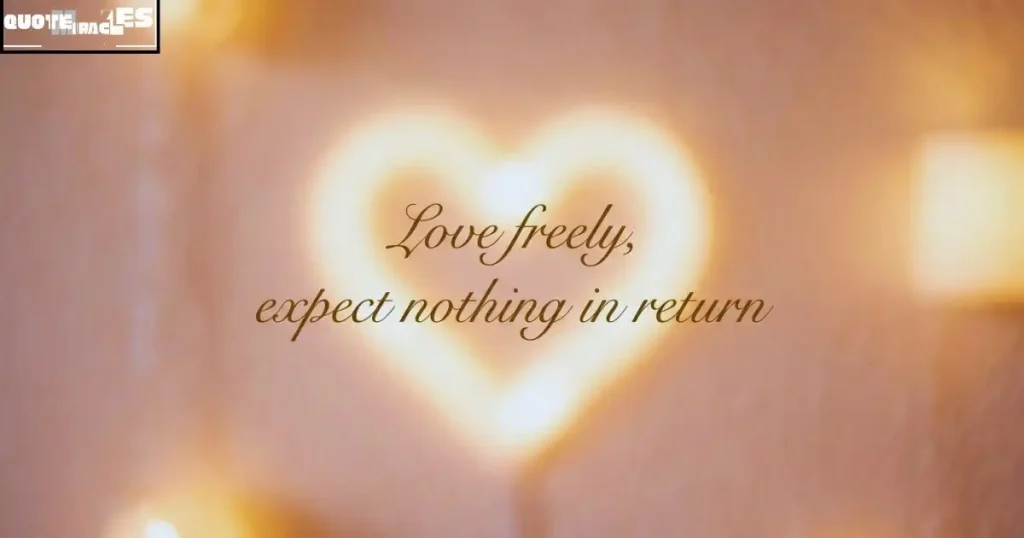 unconditional love without expectations quotes