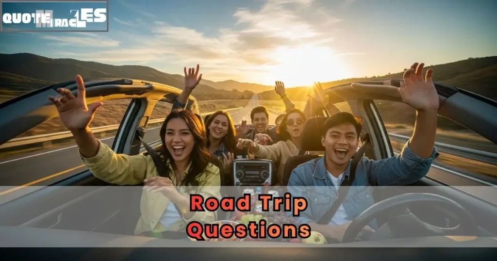 Road Trip Questions