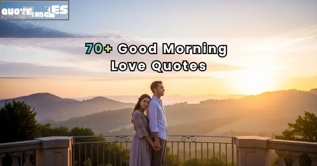 Good Morning Love Quotes