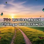 Quotes About Change and Growth