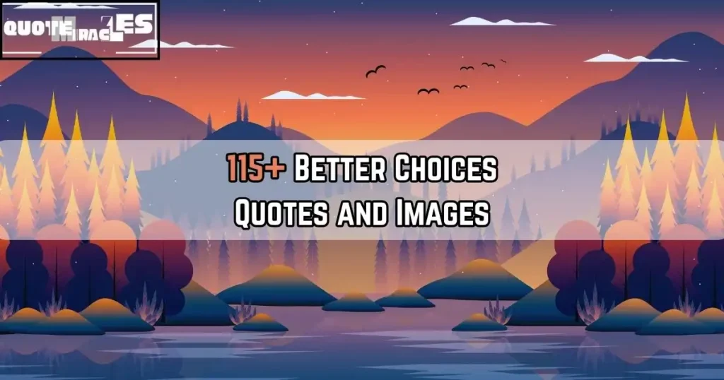 Choices Quotes
