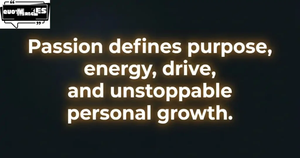 One Word Passion Quotes That Hit Deep