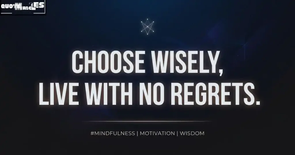 Powerful Choices Quotes About Making the Right Decisions