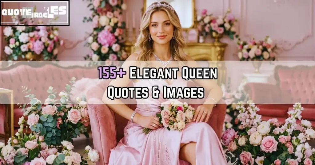 Queen Quotes