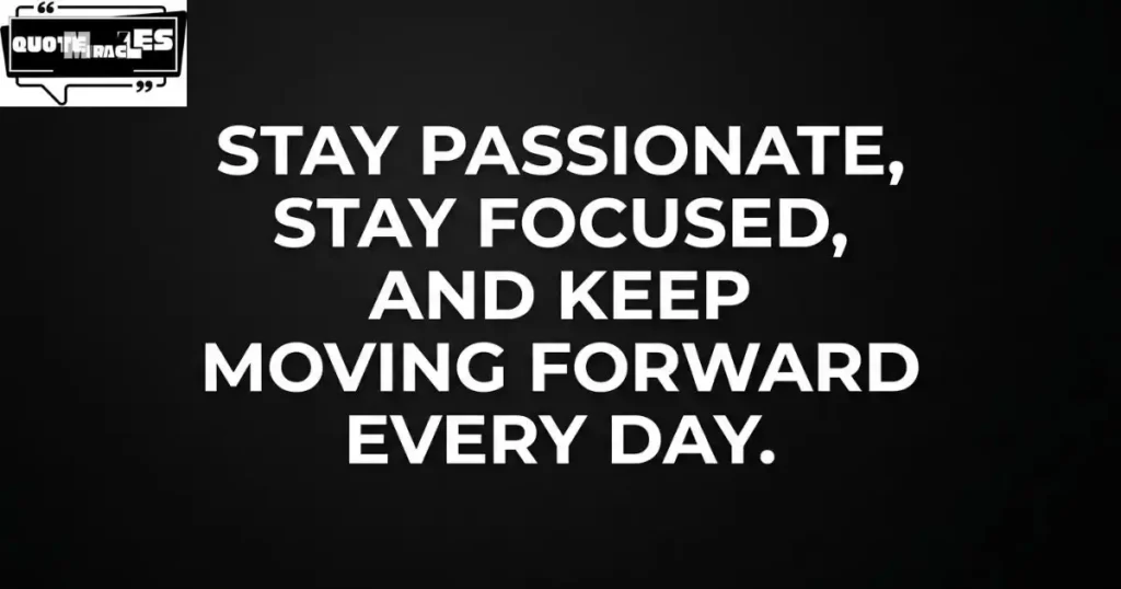 Short Passion Quotes for Instagram Captions