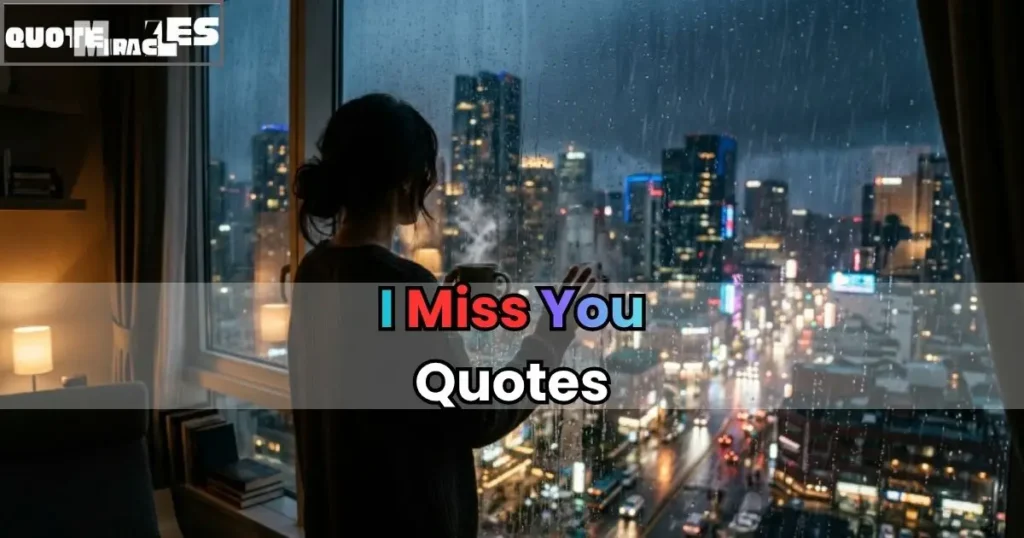 I Miss You Quotes