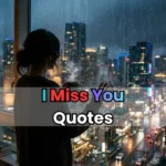 I Miss You Quotes