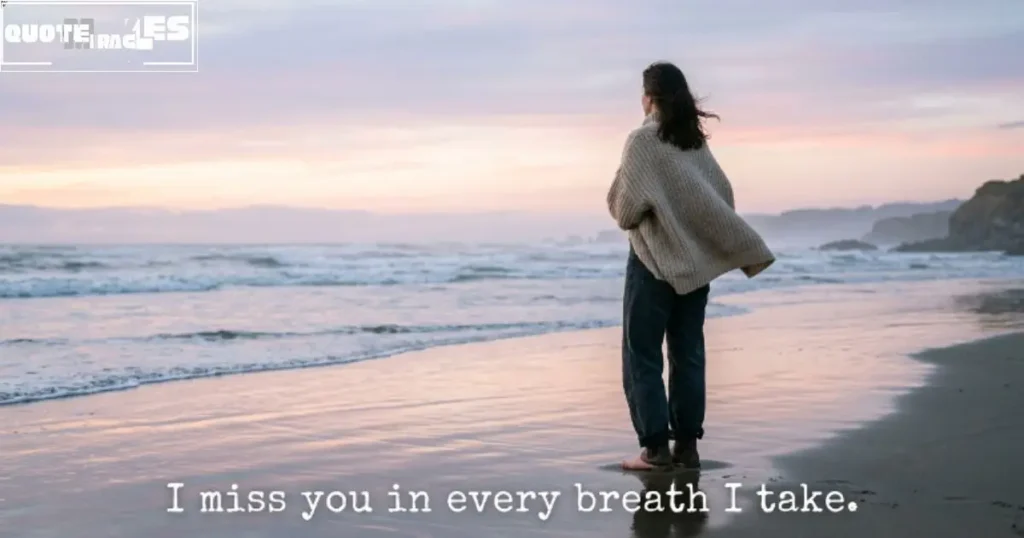 An I Miss You Quote