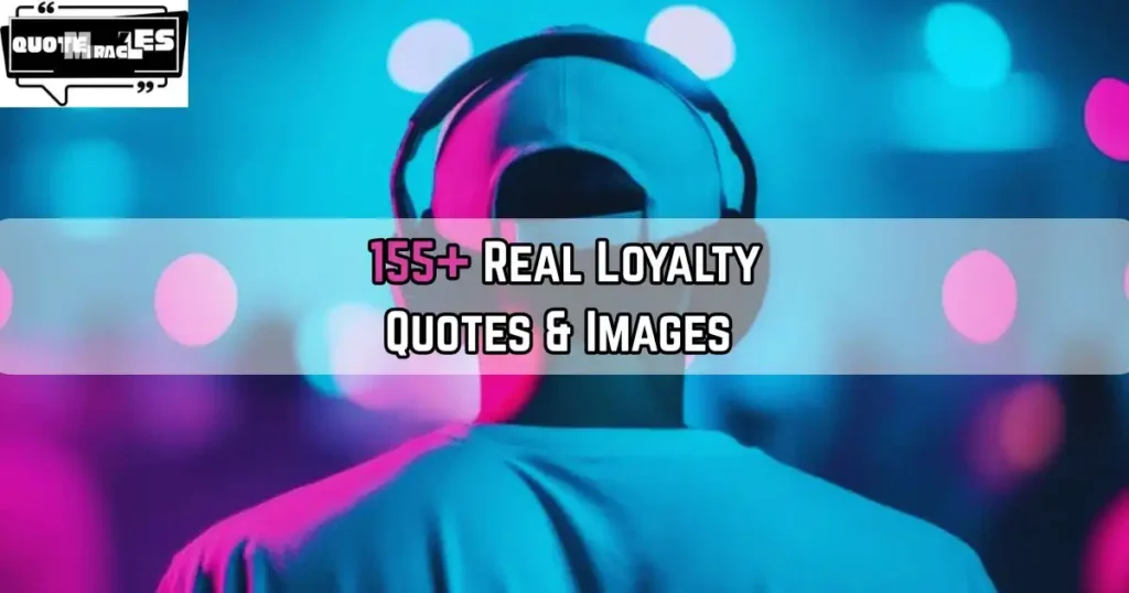Loyalty Quotes