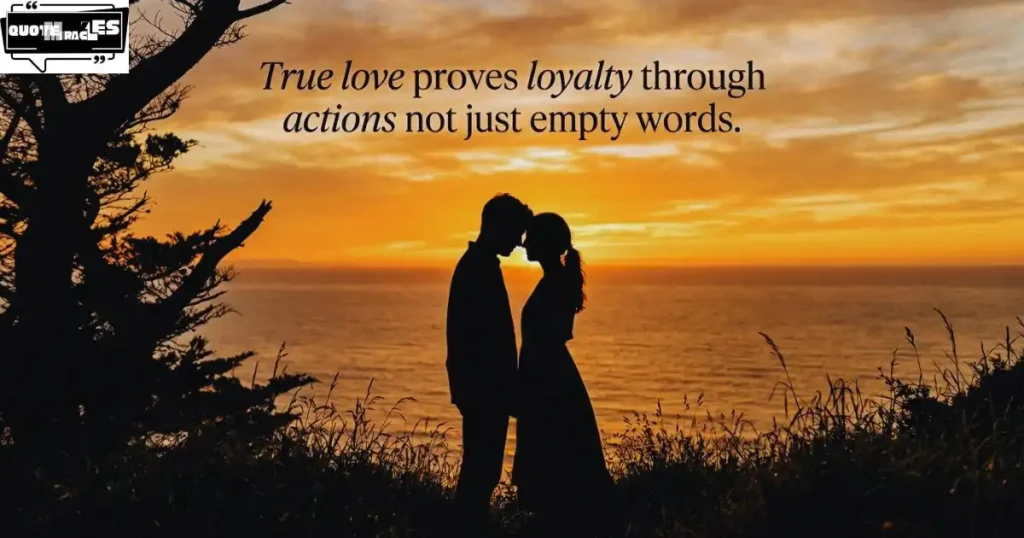 Loyalty Quotes About Love and Relationships