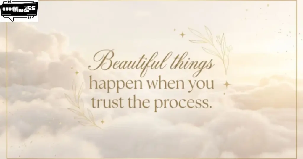 Aesthetic Trust the Process Captions for Pinterest & Images