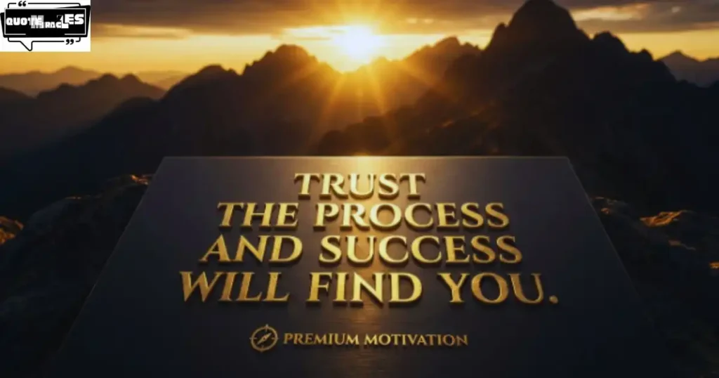 Motivational Trust the Process Quotes for Success
