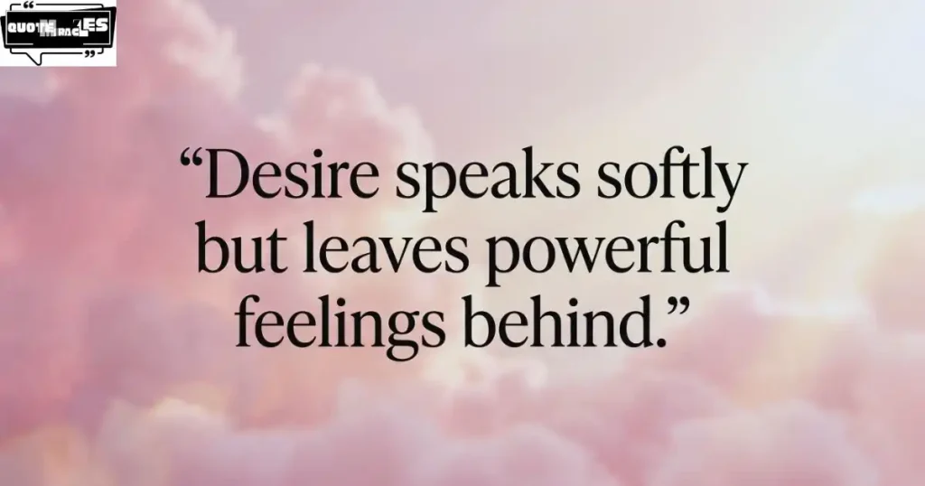 Short Desire Quotes for Instagram Captions