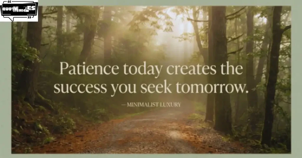 Trust the Process Quotes About Patience