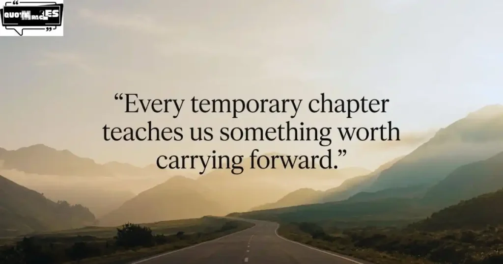 Best Temporary Quotes About Life