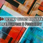 Destiny Quotes