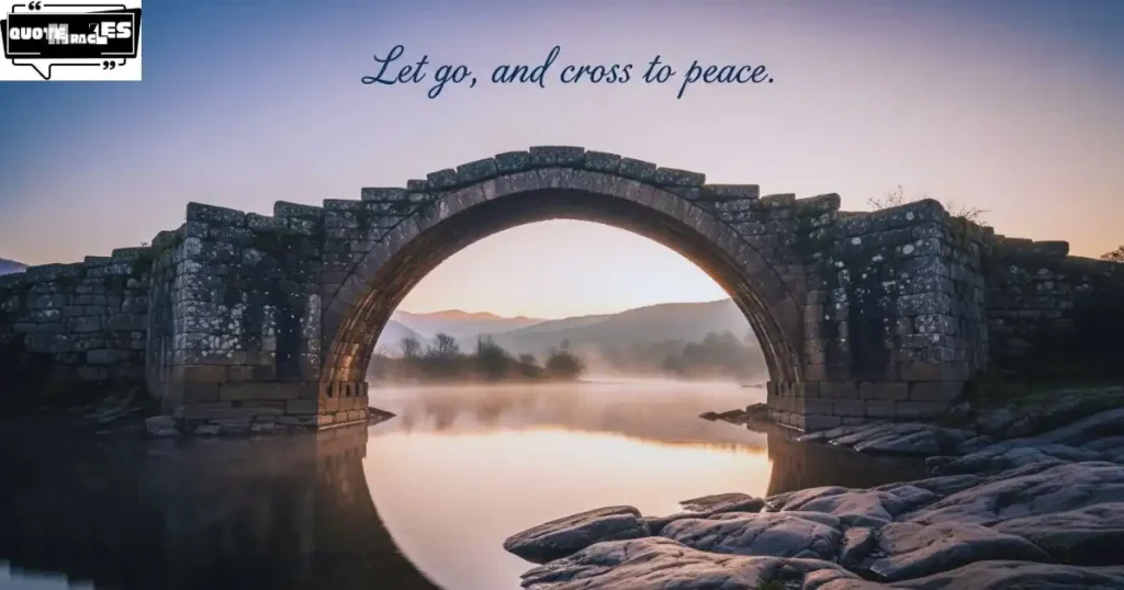 Emotional Bridge Quotes