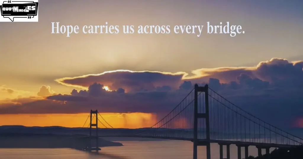 Famous Bridge Quotes