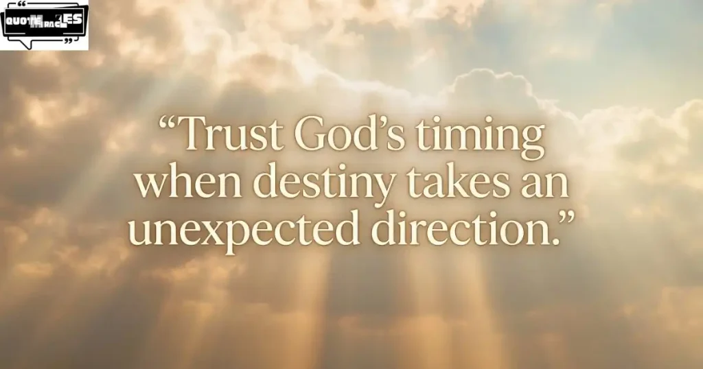 God Destiny Quotes About Fate & What Is Meant to Be