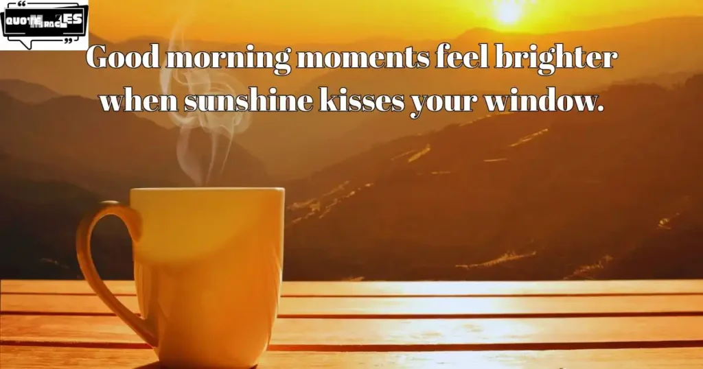 Good Morning Sunshine Quotes