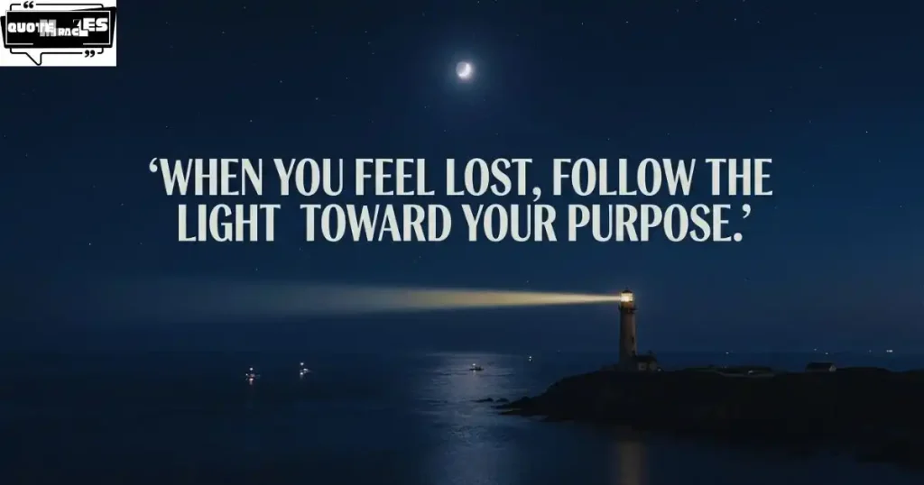 Lighthouse Quotes About Direction & Finding Your Way