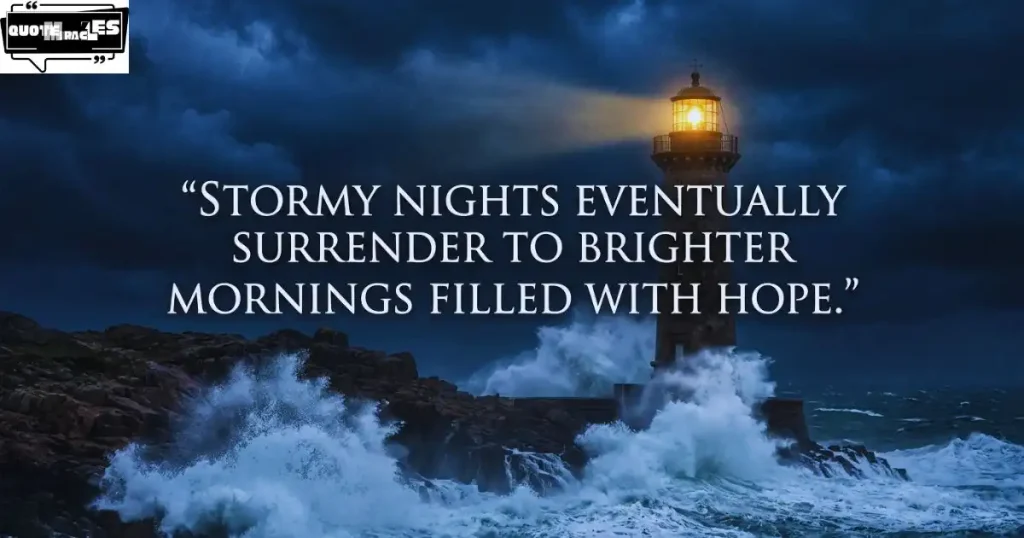 Lighthouse Quotes About Hope During Difficult Times