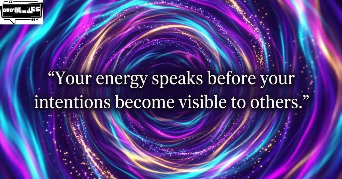 Manifestation Quotes About Energy, Vibration & Attraction