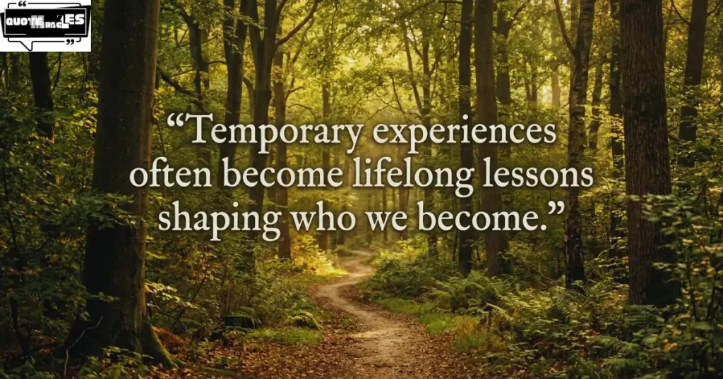Meaningful Temporary Quotes About Life Lessons
