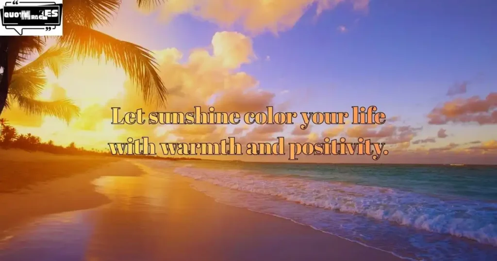 Short Sunshine Quotes for Instagram Captions