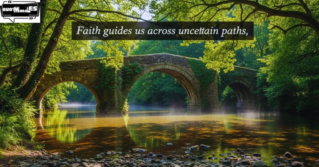 Spiritual-Bridge-Quotes About Faith and Guidance