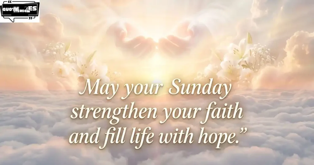 Blessed Sunday Prayers for Hope, Faith and Happiness