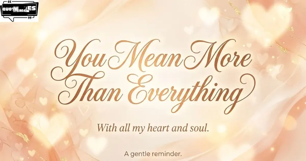 Heartfelt Love Quotes for Someone Special
